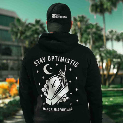 STAY OPTIMISTIC HOODIE - Minor Misfortune